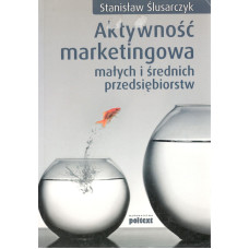 Aktywność marketingowa małych i średnich przedsiębiorstw